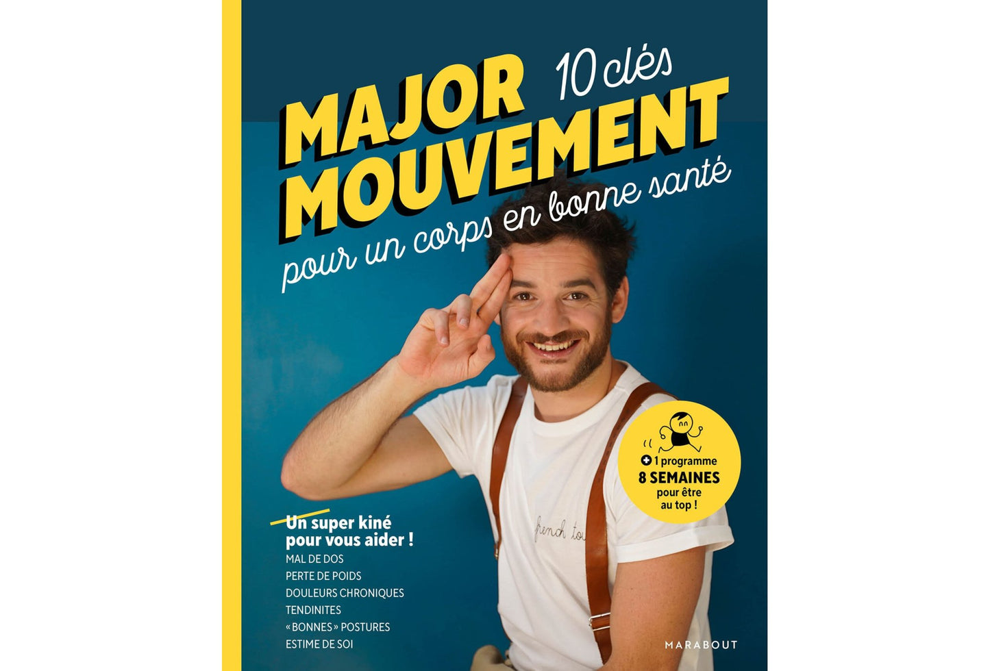 Major Mouvement 10 clés pour un corps en bonne santé