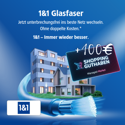 1&1 Glasfaser / DSL + 100€ Shopping-Power