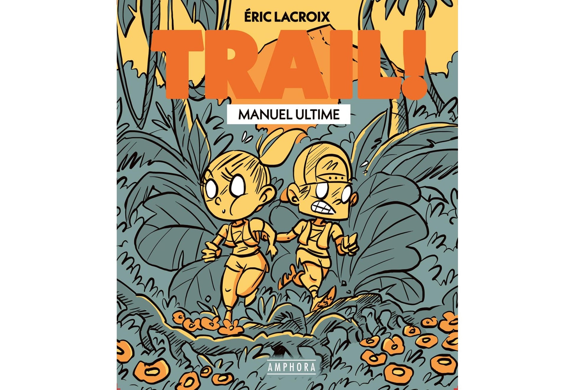 Trail ! Le manuel ultime