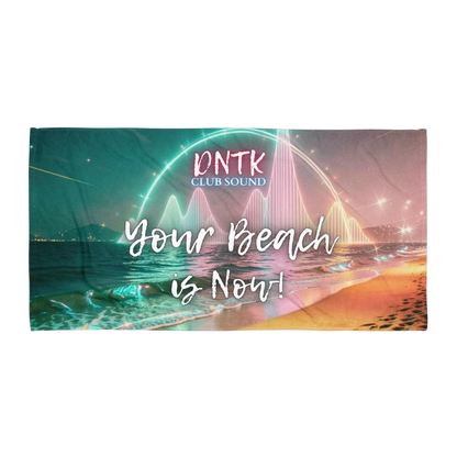 Your Beach is Now! - Badetuch