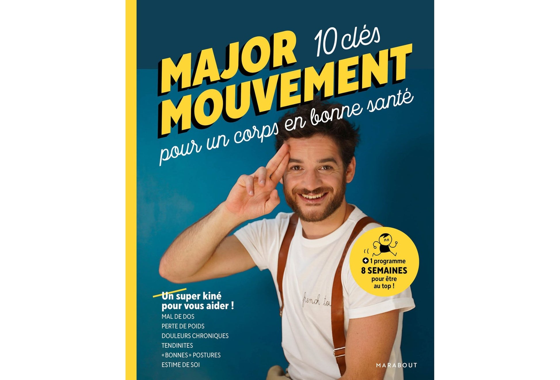 Major Mouvement 10 clÃ©s pour un corps en bonne santÃ©